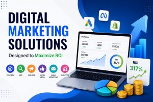 Digital Marketing Solutions Designed to Maximize ROI